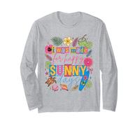 I was Made for Happy Sunny Days Summer Vacation Long Sleeve T-Shirt
