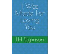 I Was Made For Loving You