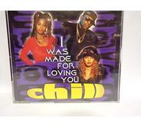 I was made for loving you