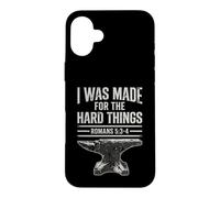 I Was Made For The Hard Things Romans 53-4 Christian Faith Case for iPhone 16 Plus