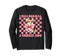 I was Normal 2 Corgis Ago Corgi Dog Girl Mom Coquette Bow Long Sleeve T-Shirt