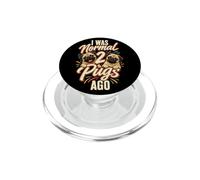 I Was Normal 2 Pugs Ago - Pug Owner PopSockets PopGrip for MagSafe