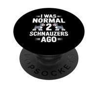 I Was Normal 2 Schnauzers Ago Miniature Schnauzer PopSockets Adhesive PopGrip