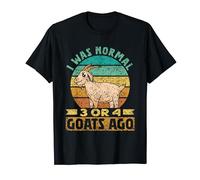 I Was Normal 3 Or 4 Goats Ago Lover Pet Owner Animal Goat T-Shirt
