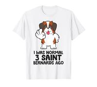 I was Normal 3 Saint Bernards Ago T-Shirt