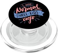 I Was Normal Three Kids Ago Funny Mother's Day PopSockets PopGrip for MagSafe
