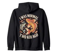 I Was Normal Two Koi Ago Funny Koi Carp Saying Zip Hoodie