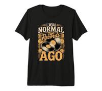 I was Normal Two Records Ago Vinyl Record Collector Premium T-Shirt