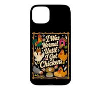 I Was Normal Until I Got Chickens Backyard Farm Chicken Meme Case for iPhone 15 Plus