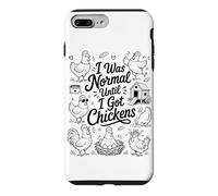 I Was Normal Until I Got Chickens Backyard Farm Chicken Meme Case for iPhone 7 Plus/8 Plus