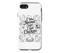 I Was Normal Until I Got Chickens Backyard Farm Chicken Meme Case for iPhone SE (2020) / 7/8