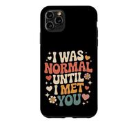 I Was Normal Until I Met You Couple Chaos Love Case for iPhone 11 Pro Max