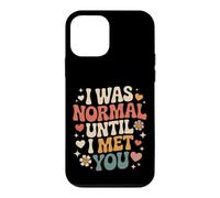 I Was Normal Until I Met You Couple Chaos Love Case for iPhone 12 mini