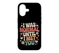 I Was Normal Until I Met You Couple Chaos Love Case for iPhone 17