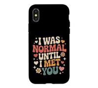 I Was Normal Until I Met You Couple Chaos Love Case for iPhone X/XS