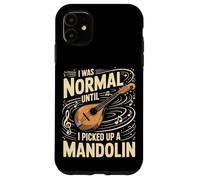 I Was Normal Until I Picked Up A Mandolin Music Case for iPhone 11