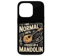 I Was Normal Until I Picked Up A Mandolin Music Case for iPhone 13 Pro