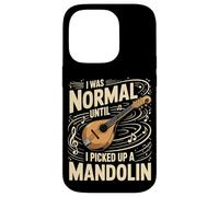 I Was Normal Until I Picked Up A Mandolin Music Case for iPhone 14 Pro
