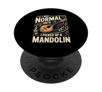 I Was Normal Until I Picked Up A Mandolin Music PopSockets Adhesive PopGrip