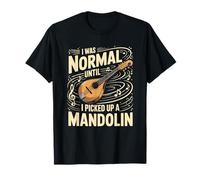 I was Normal Until I Picked Up A Mandolin Music T-Shirt