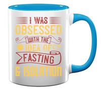 I was Obsessed with The idea of Fasting and Being Alone Cynic Slogan Ceramic Tea Coffee Mug Light Blue