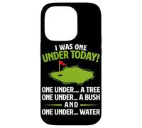 I Was One Under Today Funny Golf Lover Golfing Golf Course Case for iPhone 14 Pro