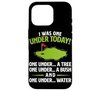I Was One Under Today Funny Golf Lover Golfing Golf Course Case for iPhone 16 Pro