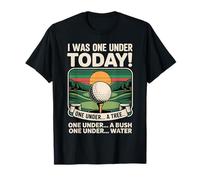 I was One Under Today Golfing Golfer Player Funny Golf T-Shirt