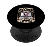 I Was Ordained Online The Wedding Will Be Fine PopSockets Adhesive PopGrip