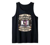 I was Ordained Online The Wedding Will Be Fine Tank Top
