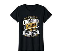 I was Ordained Online The Wedding Will Be Fine Value Graphic T-Shirt, Women, Black, XS