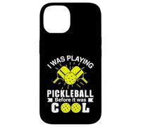 I Was Playing Pickleball Before It Was Cool Case for iPhone 14
