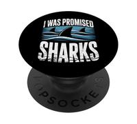 I Was Promised Sharks Funny Shark Ocean PopSockets Adhesive PopGrip