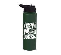 I was Put On This Earth to Rescue All The Dogs Stainless Steel Insulated Water Bottle