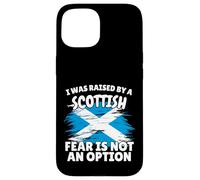 I was raised by a Scottish Scotland Flag Gift Son Daughter Case for iPhone 15