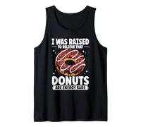 I was Raised to Believe that Donuts are Energy Bars Tank Top
