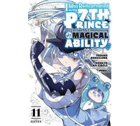 I Was Reincarnated as the 7th Prince so I Can Take My Time Perfecting My Magical Ability 11: (I Was Reincarnated as the 7th Prince, So I'll Take My Time Perfecting My Magical Ability 11)