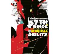 I Was Reincarnated as the 7th Prince so I Can Take My Time Perfecting My Magical Ability 12 (I WAS REINCARNATED AS 7TH PRINCE GN)