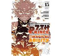 I Was Reincarnated as the 7th Prince so I Can Take My Time Perfecting My Magical Ability 15: Unflipped Manga (I Was Reincarnated as the 7th Prince, So I'll Take My Time Perfecting My Magical Ability)