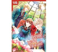 I Was Reincarnated as the Heroine on the Verge of a Bad Ending, and I'm Determined to Fall in Love!, Volume 3