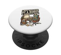 I Was Replaced By A Robot And Honestly Same PopSockets Adhesive PopGrip