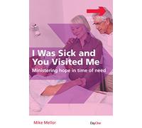 I was sick and you visited me