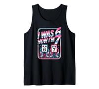 I was Six Now I Am Seven for Cyber Birthday Celebrations Tank Top