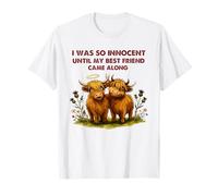 i was so Innocent Until My Best Friend Came Along T-Shirt