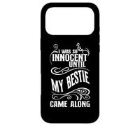 I Was So Innocent Until My Bestie Came Along - Case for iPhone 17 Pro Max