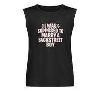 I was Supposed to Marry A Backstreet Boy Sleeveless T-Shirt Black Unisex Mens Vest Tank Tops Tee 3XL