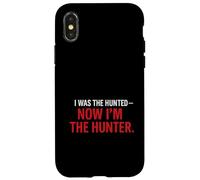 I Was the Hunted - Now I’m the Hunter T-Shir | Motivational Case for iPhone X/XS