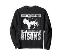 I Was Thinking About Bisons American Buffalo Wildlife Bison Sweatshirt