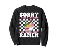 I Was Thinking About Ramen Japanese Noodles Instant Lunch Sweatshirt