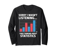 I was Thinking About Statistics Funny Data Analyst Long Sleeve T-Shirt